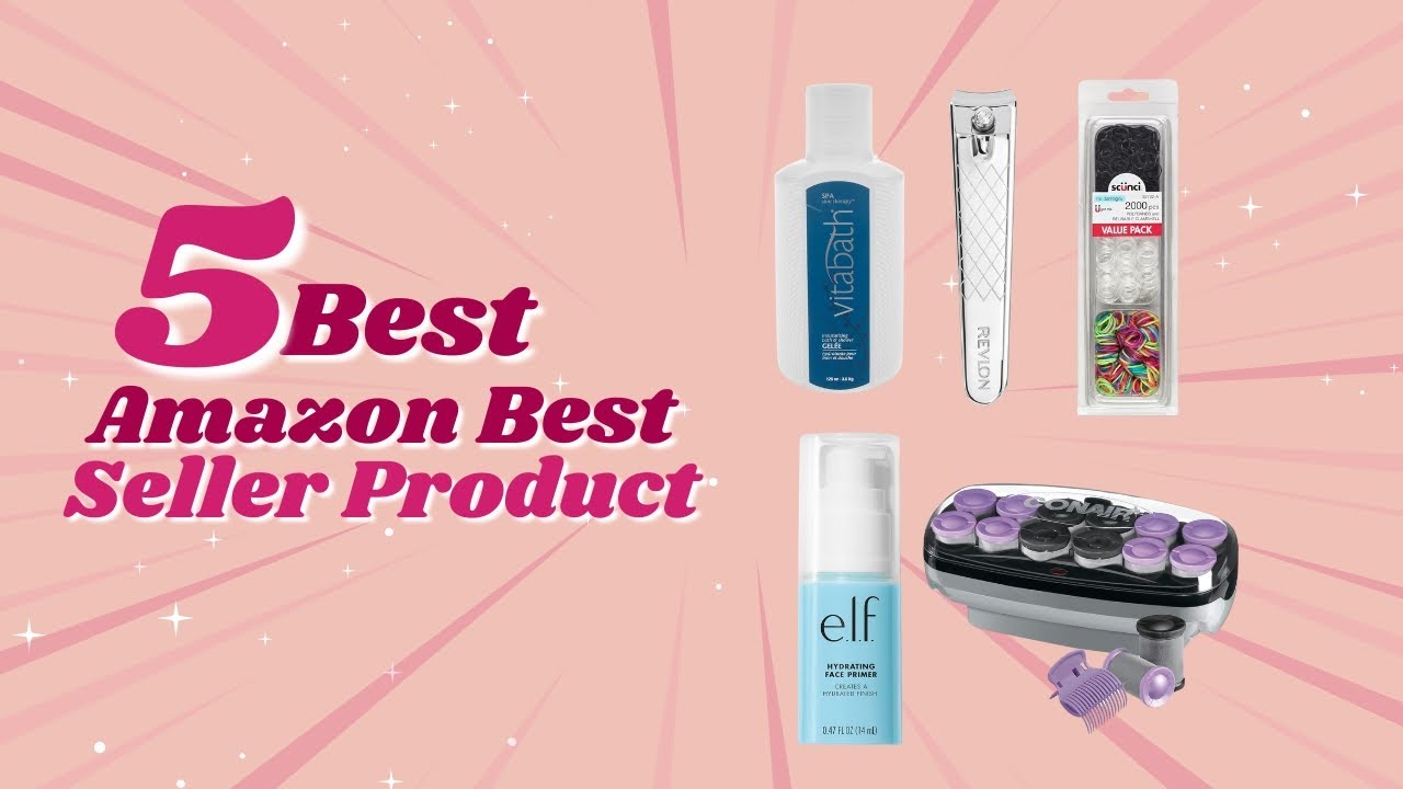 Top 5 Best-Selling Beauty Products on Amazon